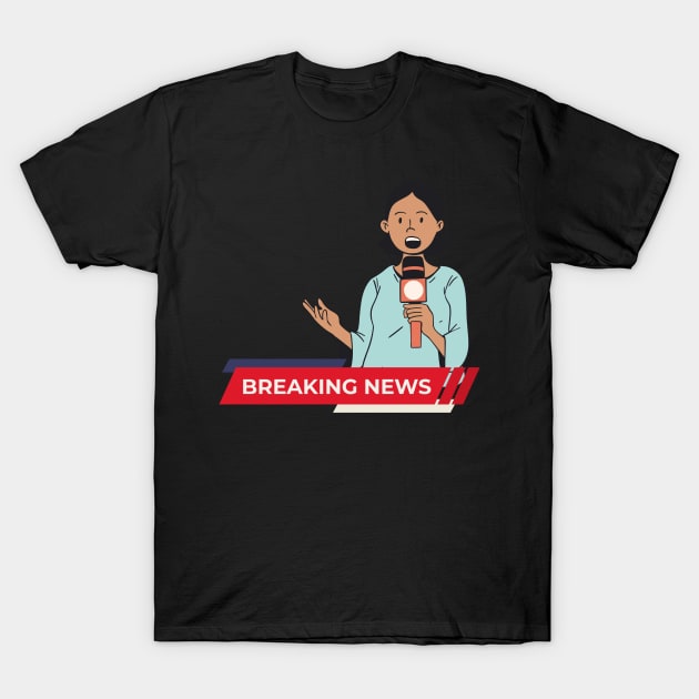 Breaking news T-Shirt by Young Me